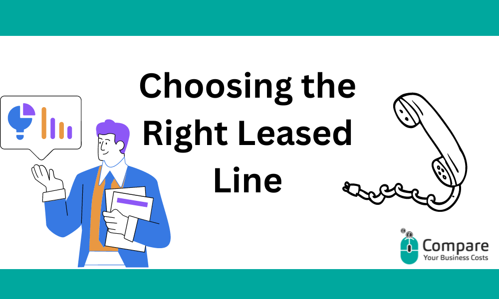 Choosing the Right Leased Line