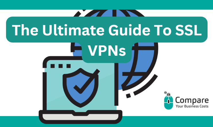 The Ultimate Guide To SSL VPNs