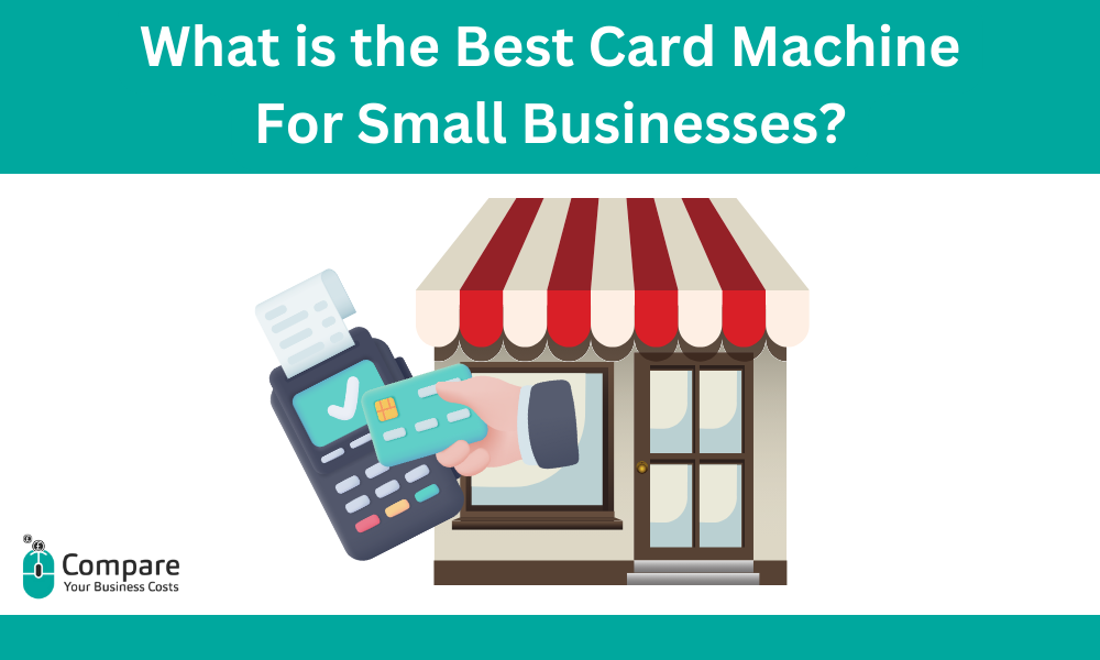 Which is the Best Swipe Machine for Small Businesses?