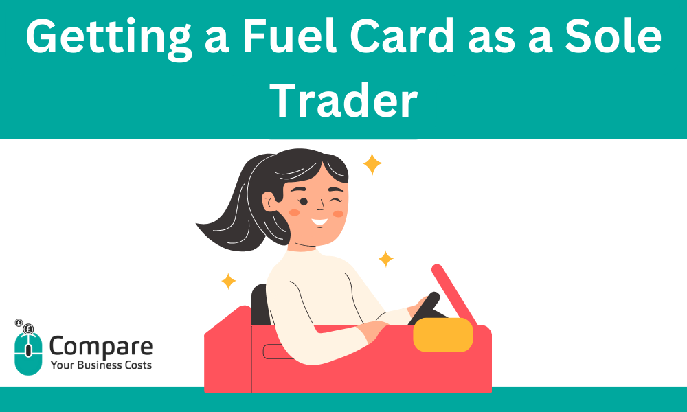 Should I Get a Fuel Card As a Sole Trader?