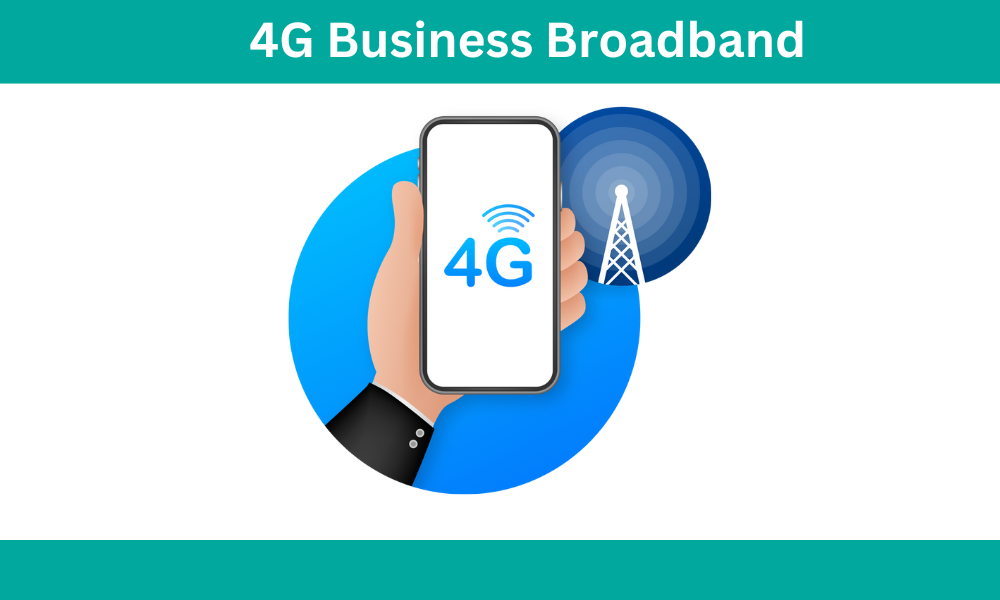 4G Business Broadband