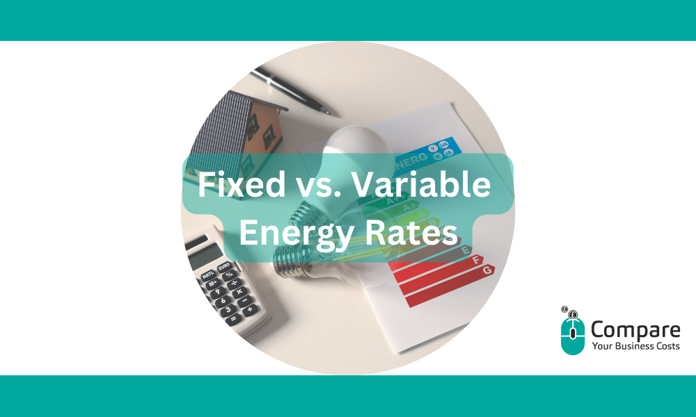 Fixed vs Variable Business Energy Contracts UK 2026: Which Is Right for ...