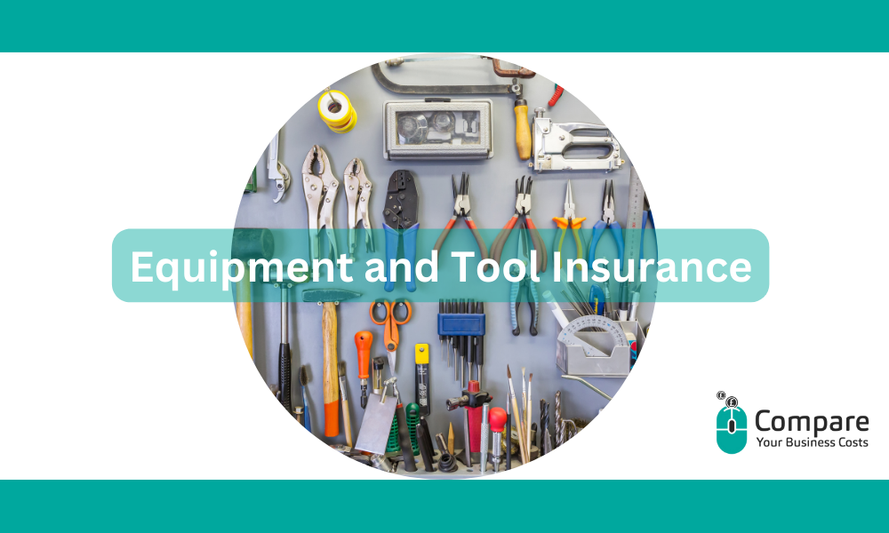 Equipment and Tool Insurance: The Ultimate Guide
