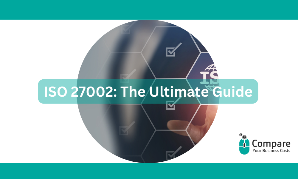 ISO 27002 – Information Security Controls (Companion to ISO 27001): The Ultimate Guide for UK Businesses