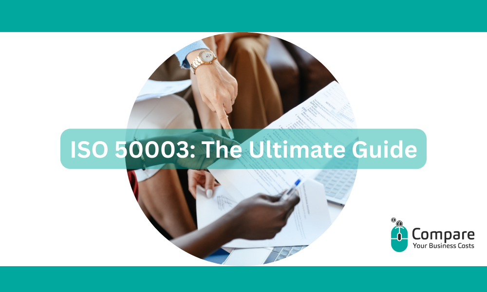 ISO 50003 – Energy Management Auditing Requirements: The Ultimate Guide for UK Businesses