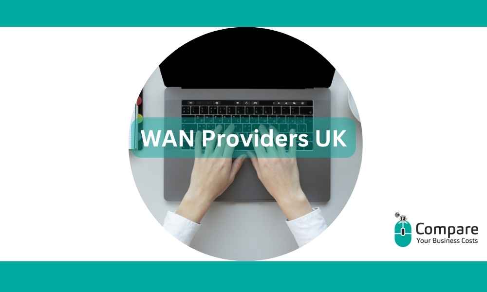 WAN Providers UK